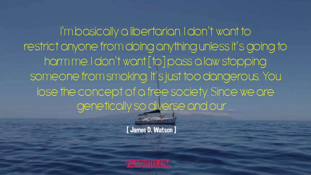 James D Watson quotes by James D. Watson