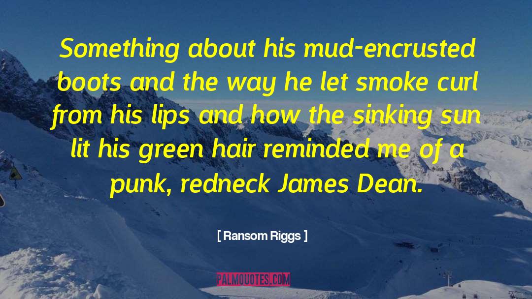 James Dean quotes by Ransom Riggs