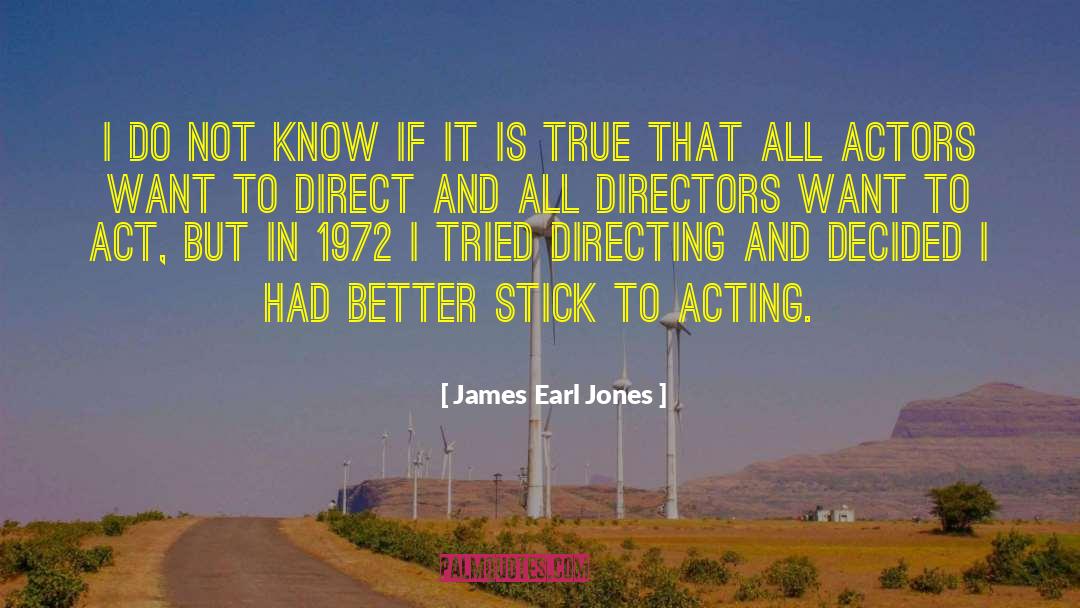 James Earl Jones quotes by James Earl Jones