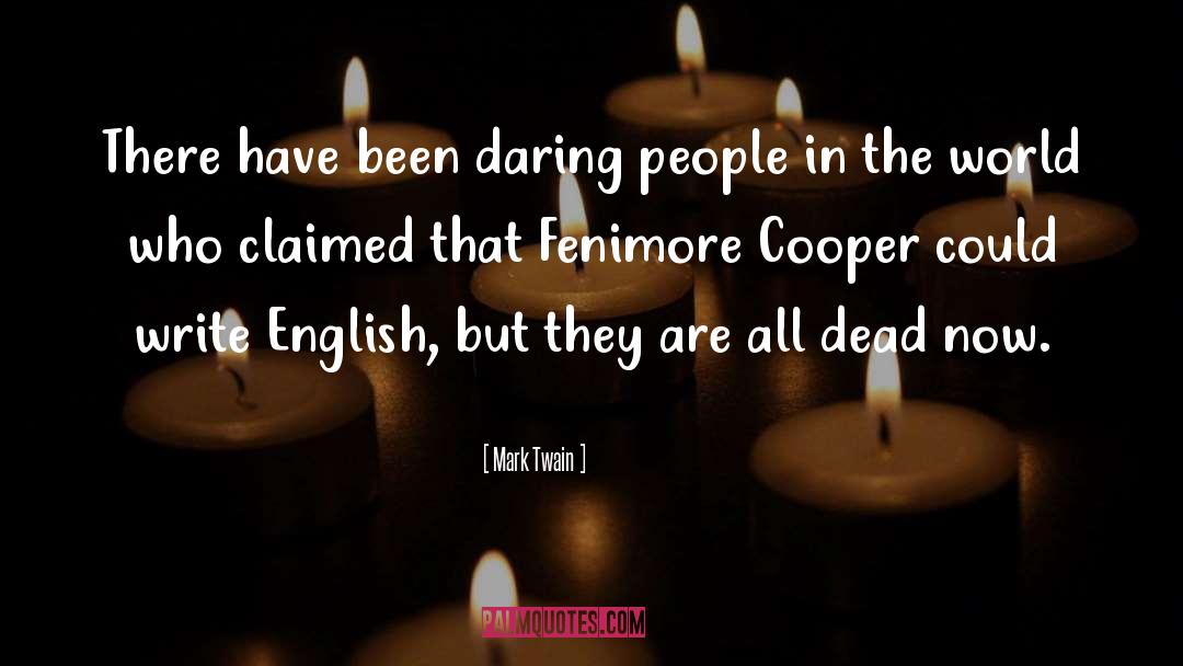 James Fenimore Cooper quotes by Mark Twain