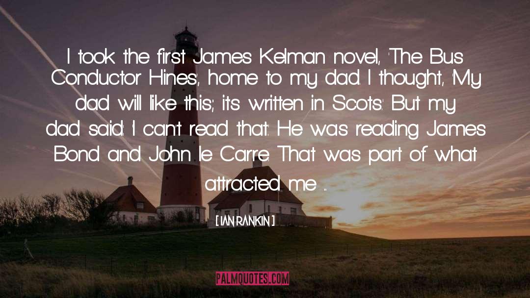 James Kelman quotes by Ian Rankin