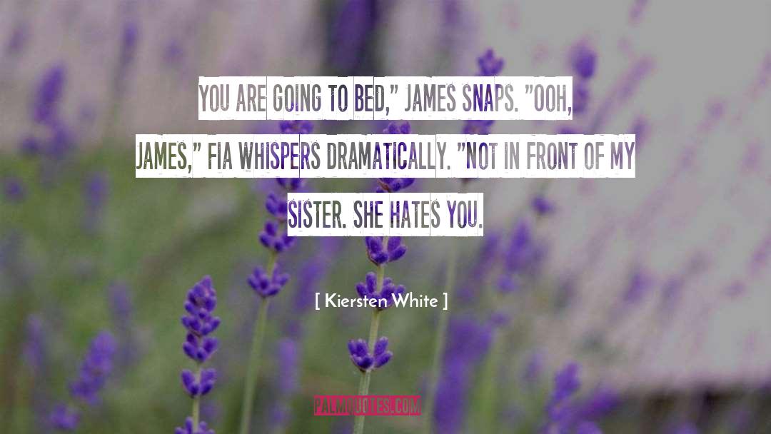 James Oschman quotes by Kiersten White