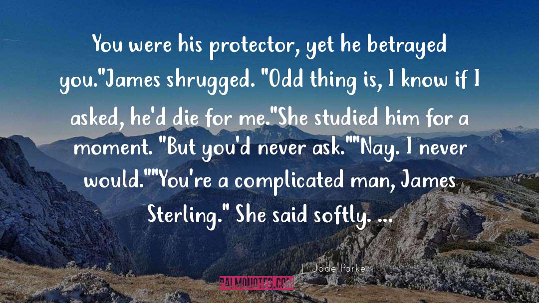 James Sterling quotes by Jade Parker