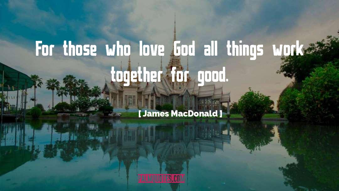 James Talmage quotes by James MacDonald