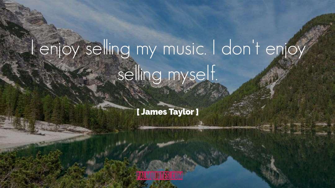 James Taylor quotes by James Taylor