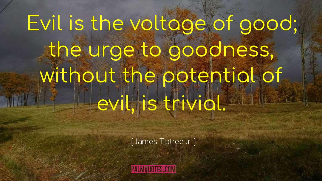 James Tiptree Jr quotes by James Tiptree Jr.