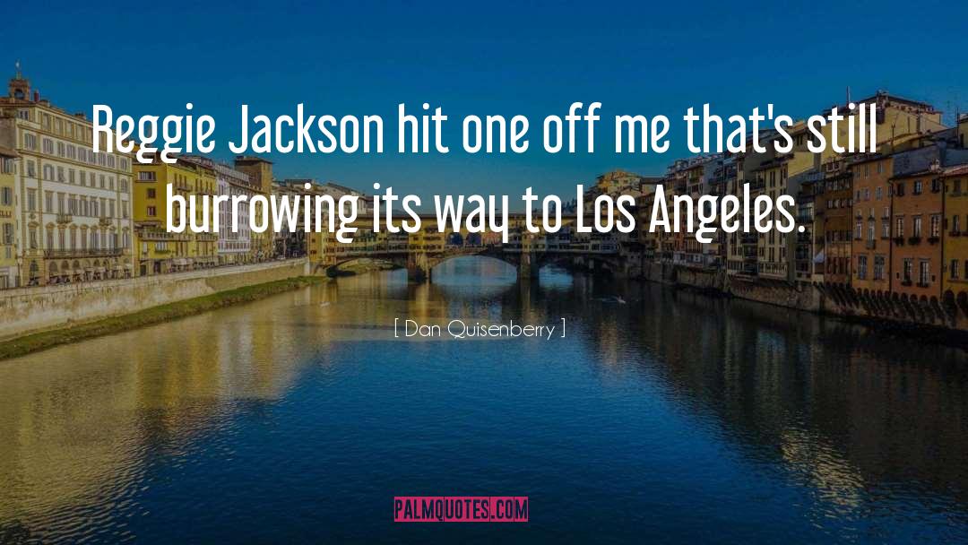 Jameya Jackson quotes by Dan Quisenberry