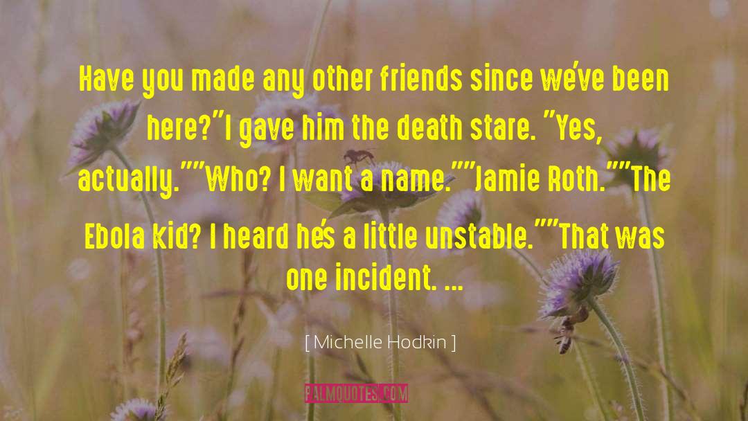 Jamie Roth quotes by Michelle Hodkin