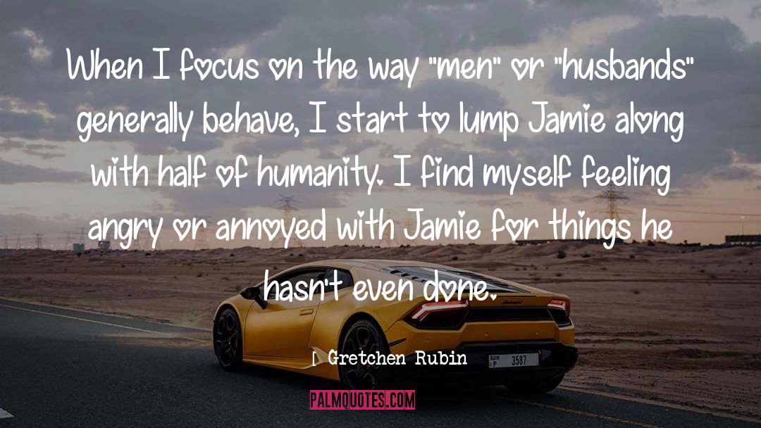 Jamie Vegas quotes by Gretchen Rubin