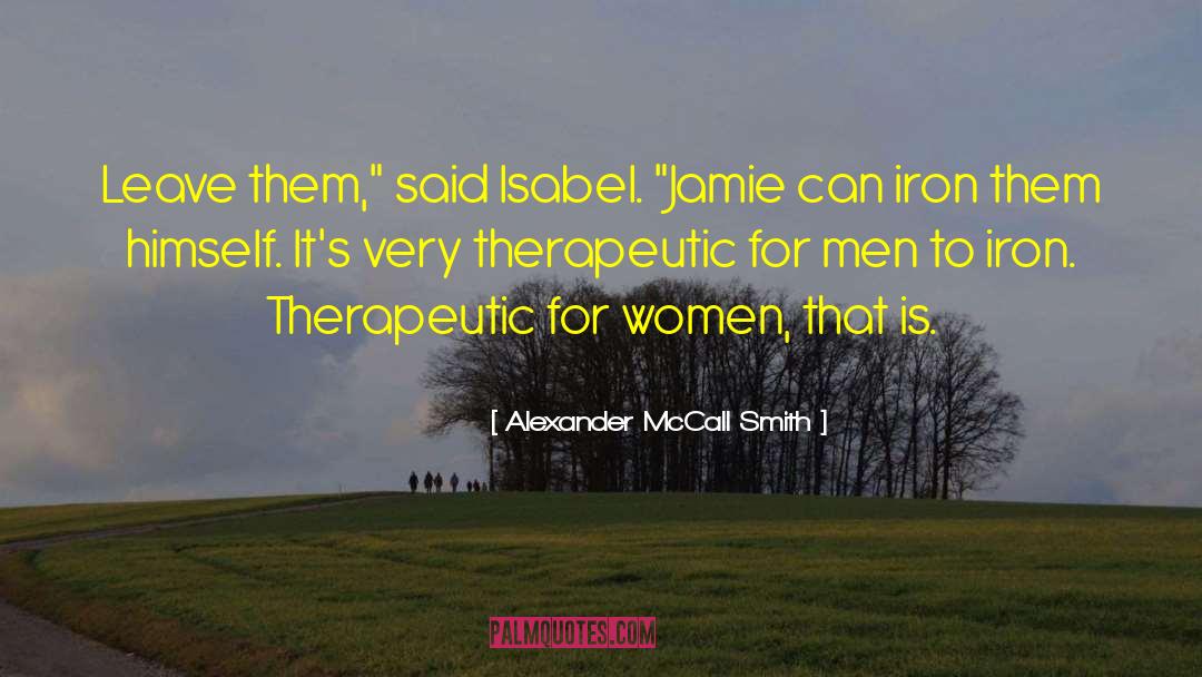 Jamie Woon quotes by Alexander McCall Smith