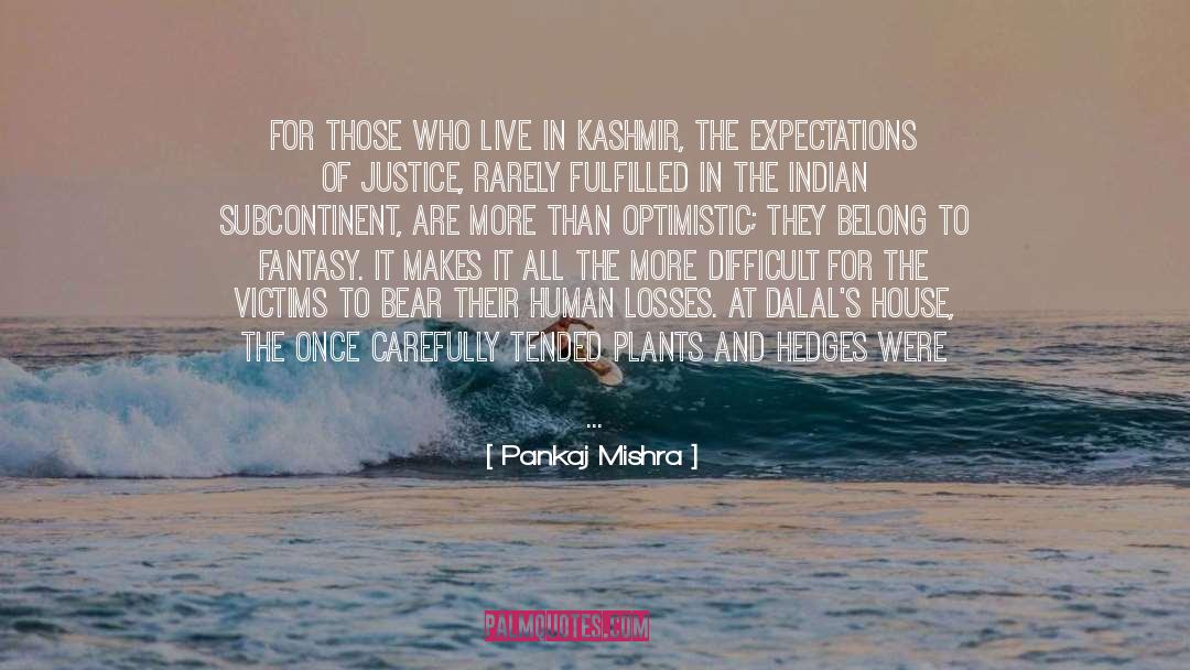 Jammu And Kashmir quotes by Pankaj Mishra
