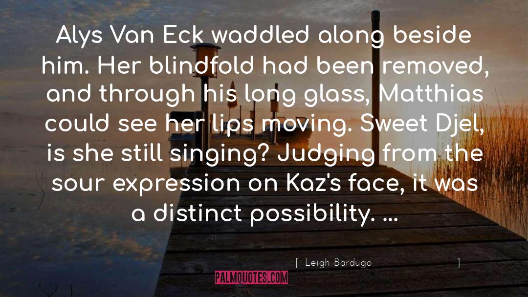 Jan Van Eck quotes by Leigh Bardugo