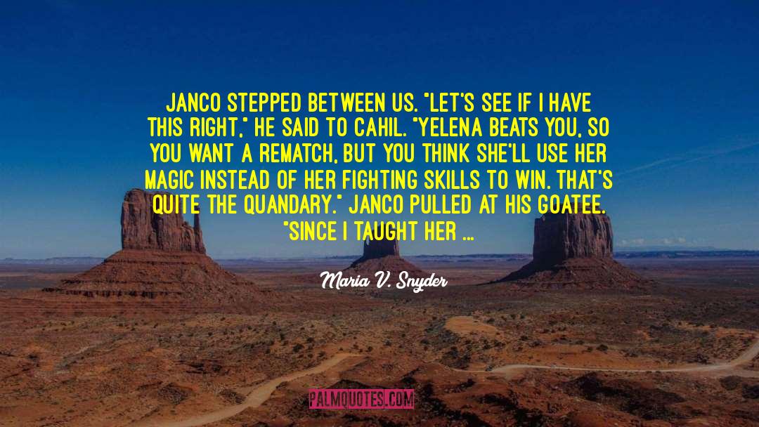 Janco quotes by Maria V. Snyder