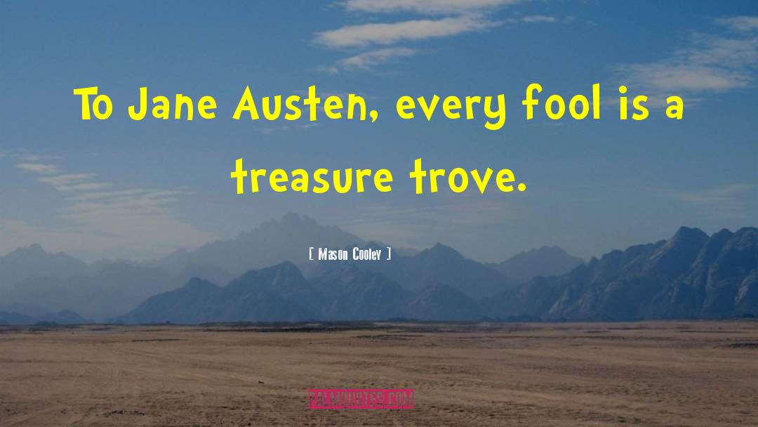 Jane Austen Novel quotes by Mason Cooley