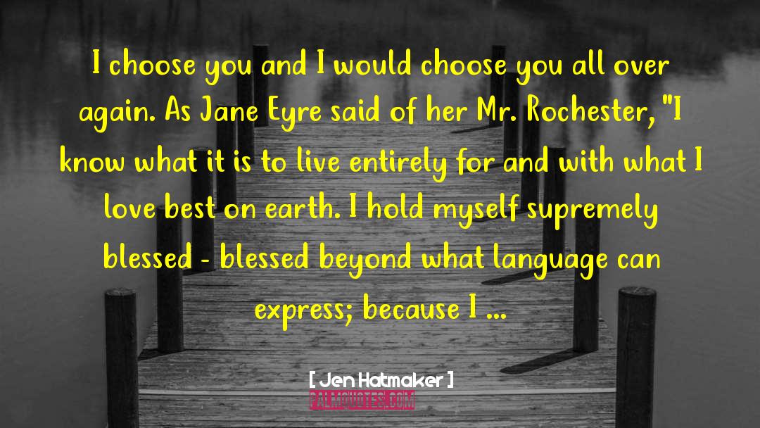 Jane Eyre Mr Rochester Byronic Hero quotes by Jen Hatmaker
