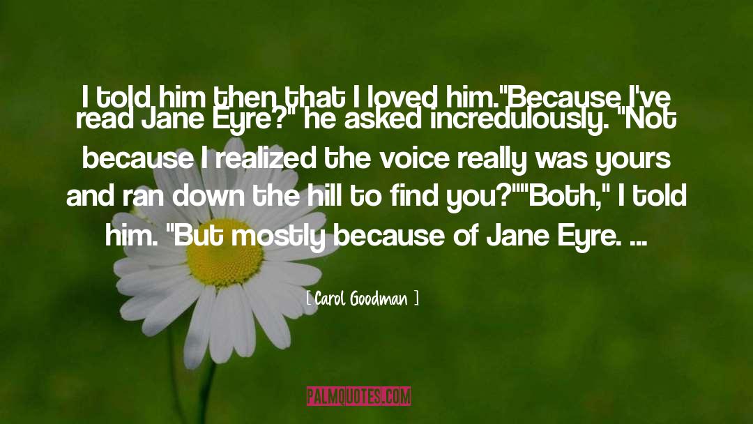 Jane Eyre Mr Rochester Byronic Hero quotes by Carol Goodman