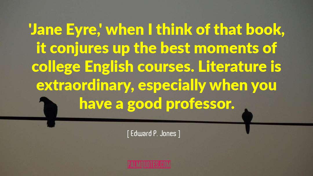 Jane Eyre quotes by Edward P. Jones