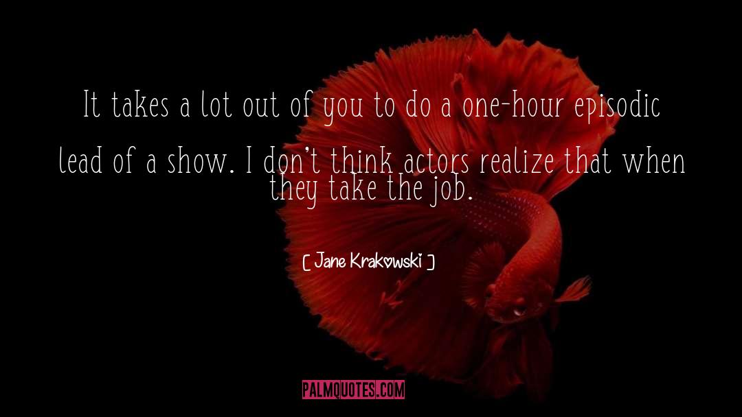 Jane Grey quotes by Jane Krakowski