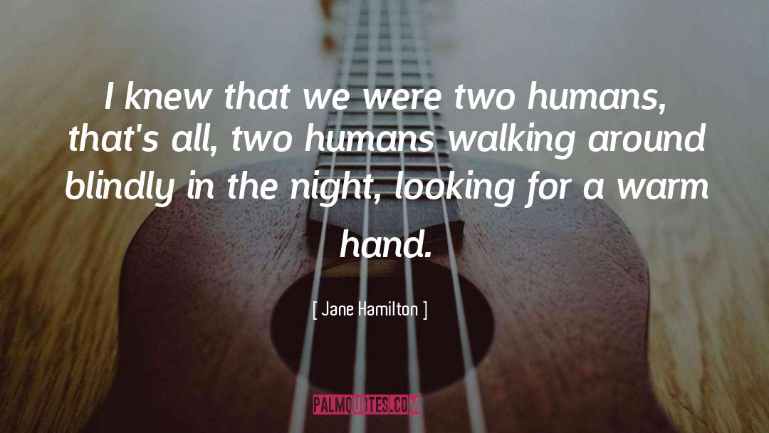 Jane quotes by Jane Hamilton