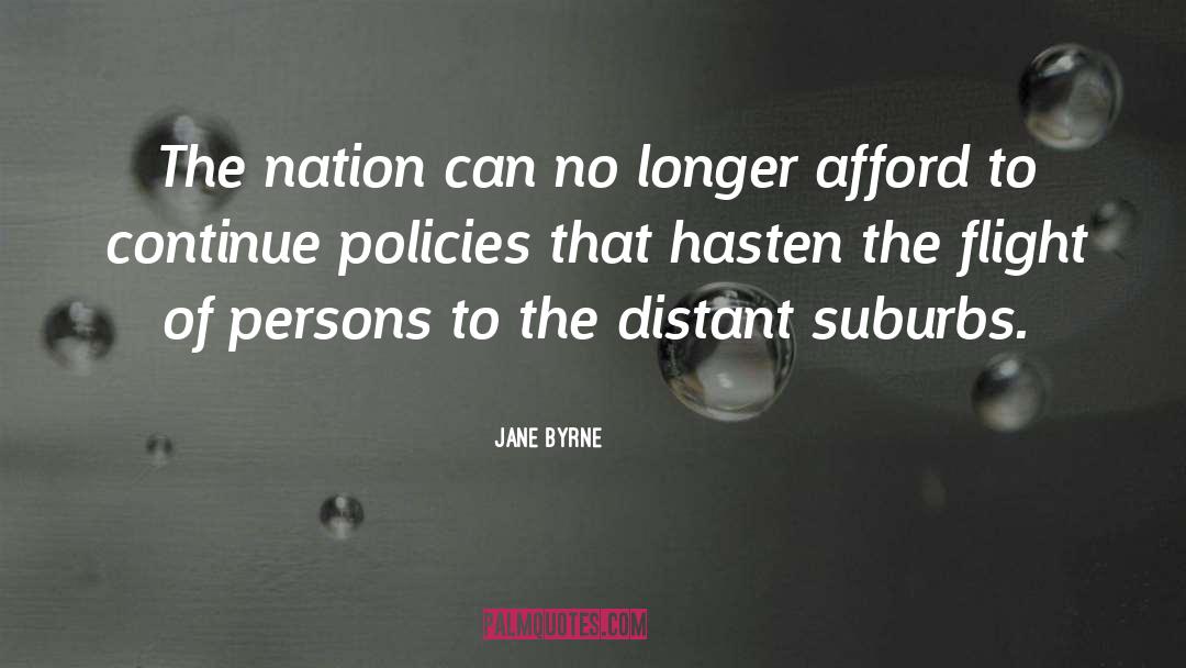 Jane quotes by Jane Byrne