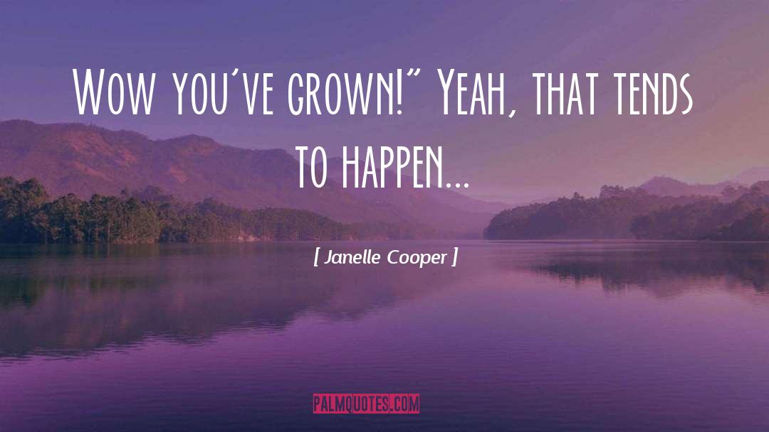 Janelle quotes by Janelle Cooper