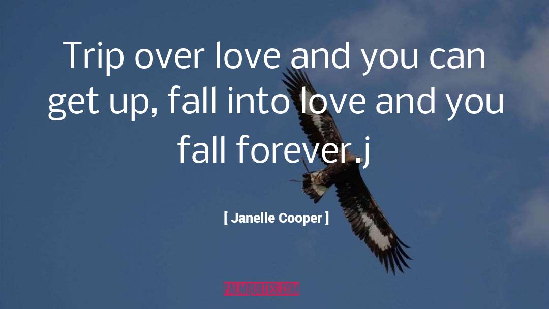 Janelle quotes by Janelle Cooper