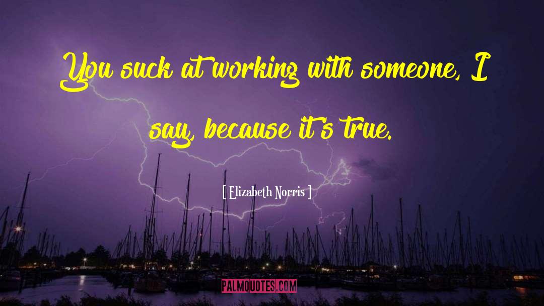 Janelle quotes by Elizabeth Norris