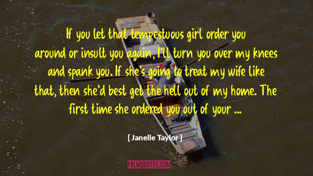 Janelle quotes by Janelle Taylor