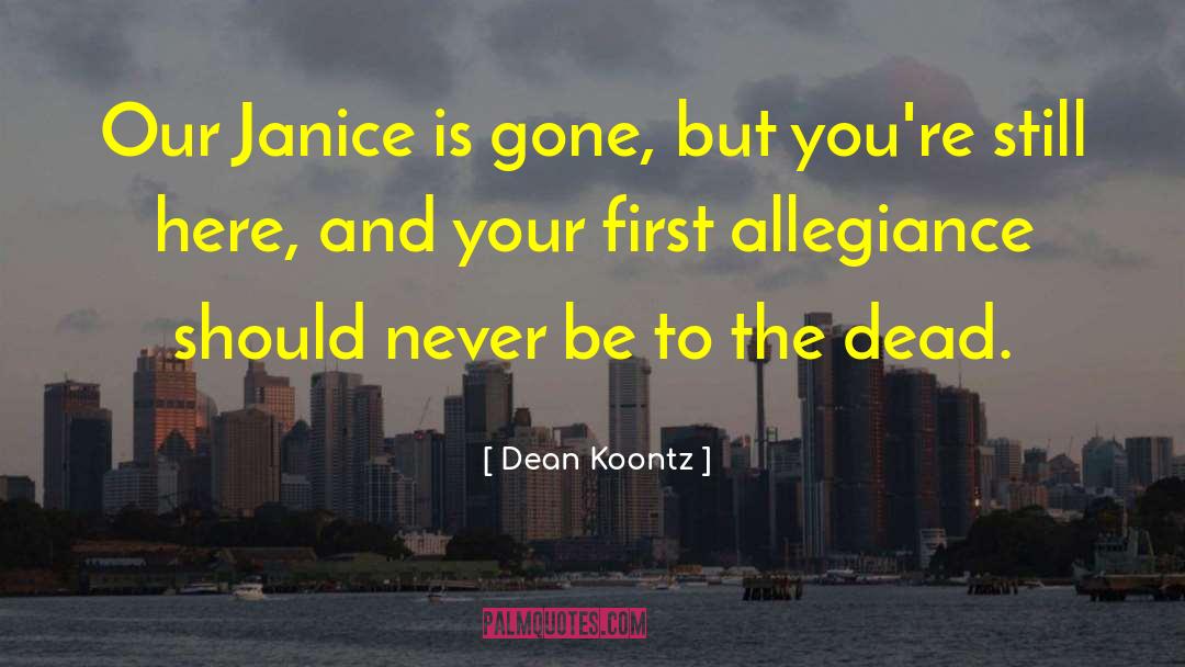 Janice Springer quotes by Dean Koontz