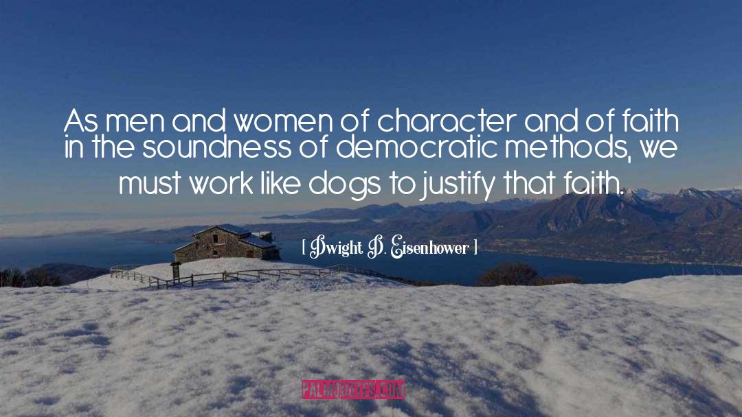 Janis Character quotes by Dwight D. Eisenhower