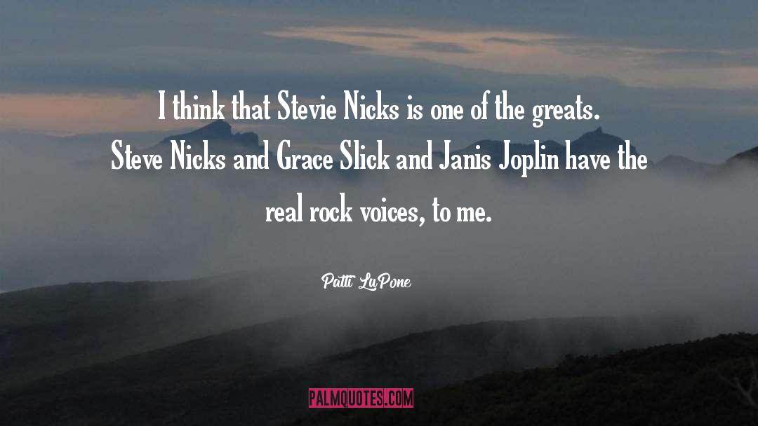 Janis Joplin quotes by Patti LuPone