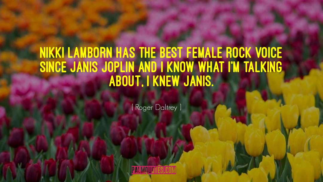 Janis Joplin quotes by Roger Daltrey