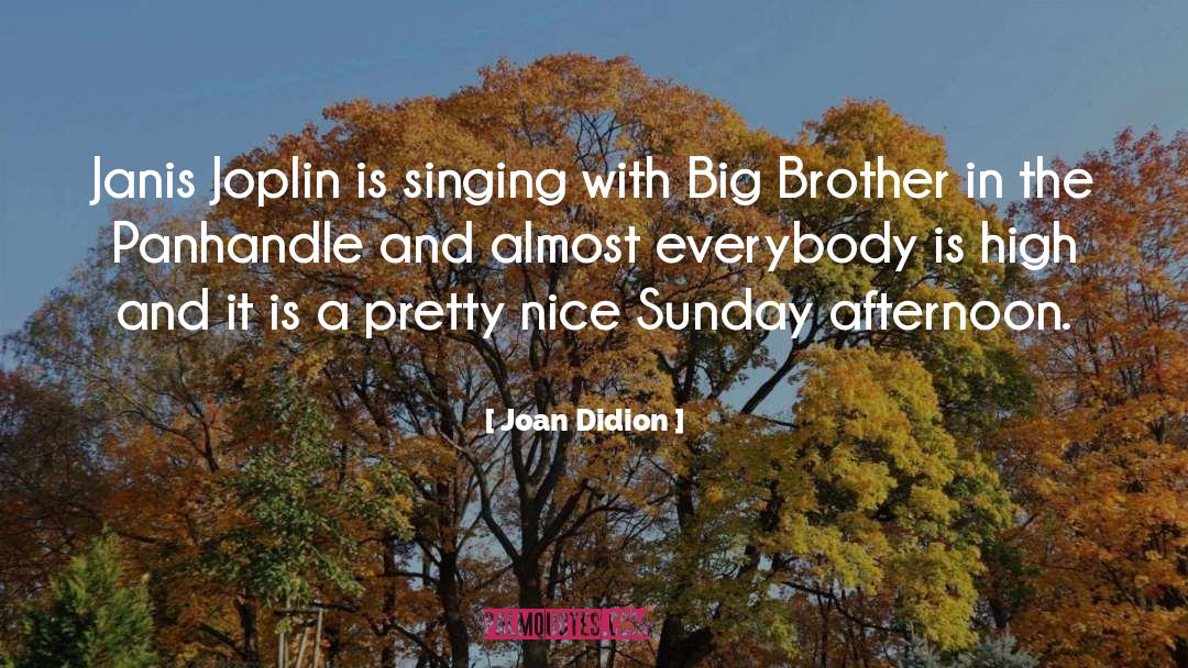 Janis Joplin quotes by Joan Didion