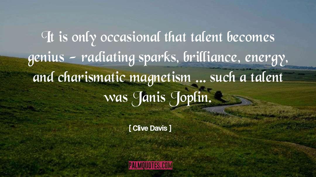 Janis Joplin quotes by Clive Davis