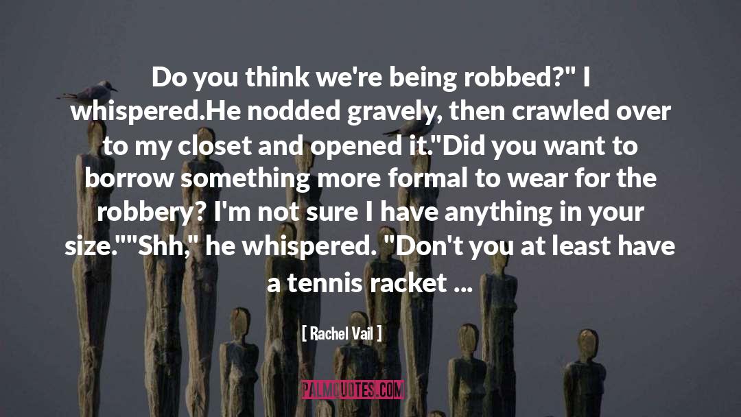 Janitor Closet quotes by Rachel Vail