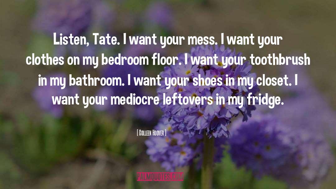 Janitor Closet quotes by Colleen Hoover