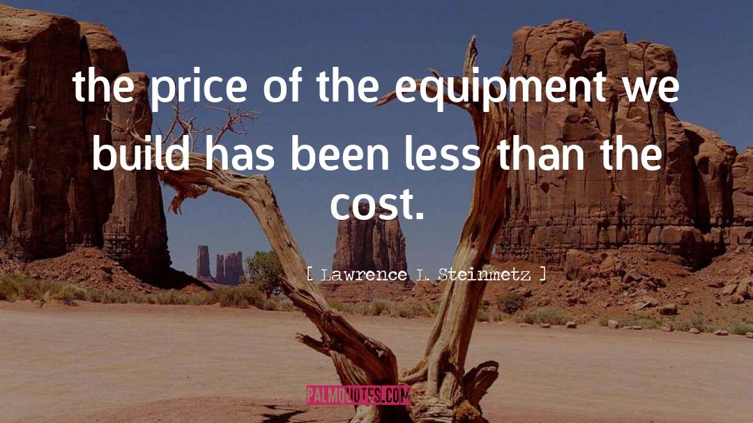 Janson Equipment quotes by Lawrence L. Steinmetz