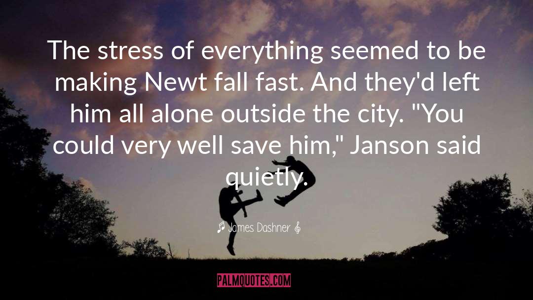 Janson quotes by James Dashner