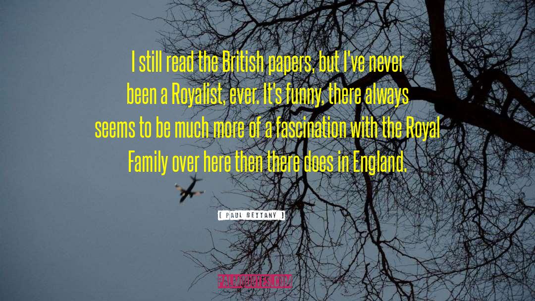 Janssens Royal Victorian quotes by Paul Bettany