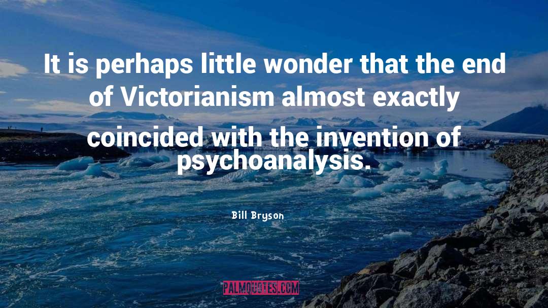 Janssens Royal Victorian quotes by Bill Bryson