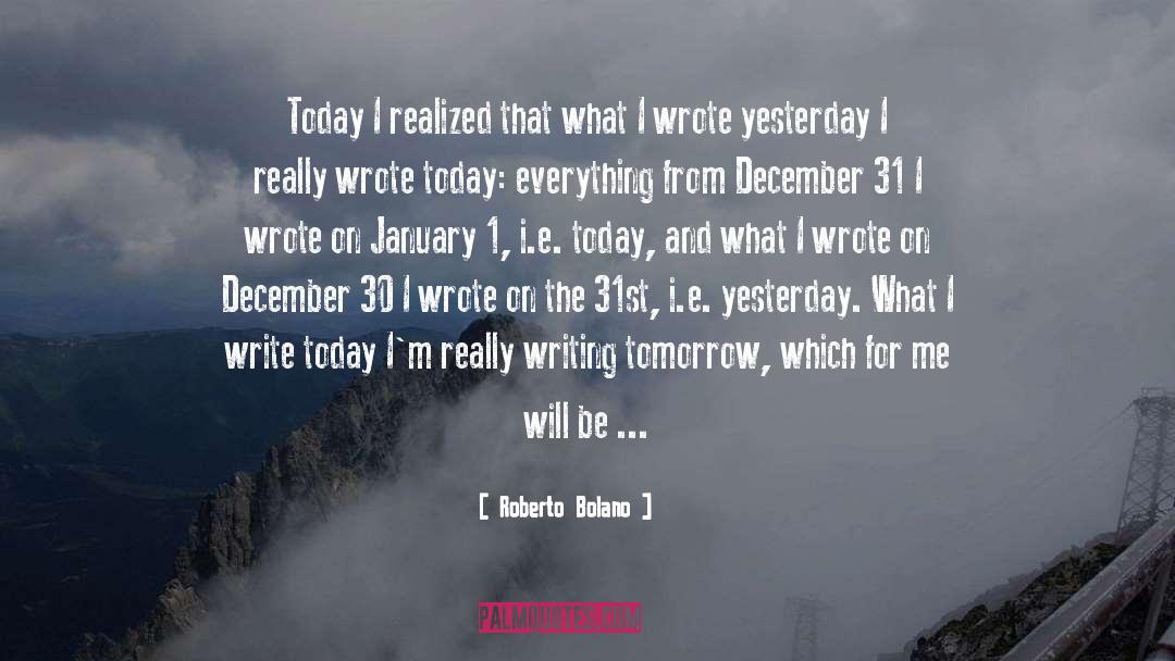 January 1 quotes by Roberto Bolano