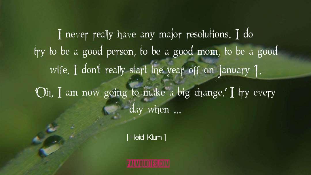 January 1 quotes by Heidi Klum