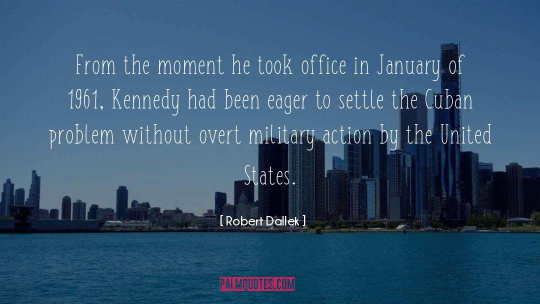 January 1 quotes by Robert Dallek