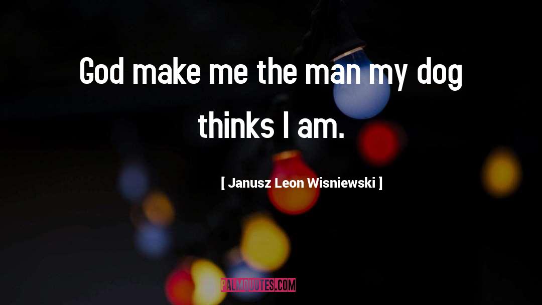 Janusz Korwin Mikke quotes by Janusz Leon Wisniewski