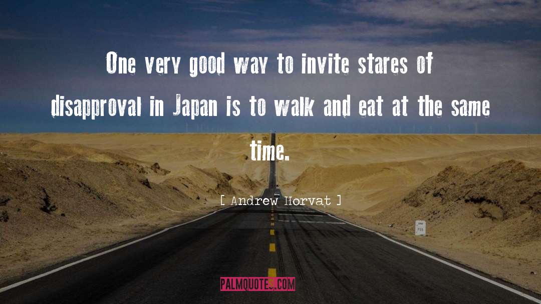 Japan quotes by Andrew Horvat