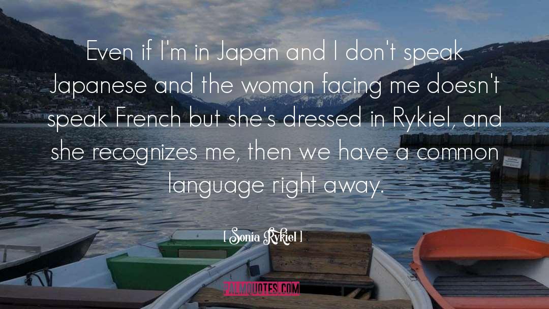 Japan quotes by Sonia Rykiel