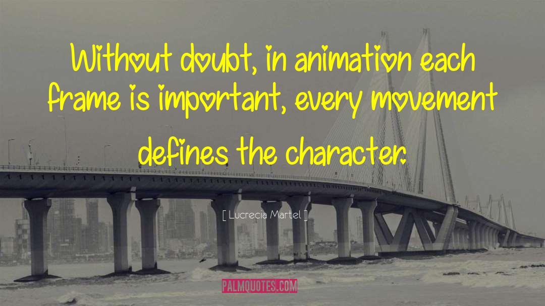 Japanese Animation quotes by Lucrecia Martel