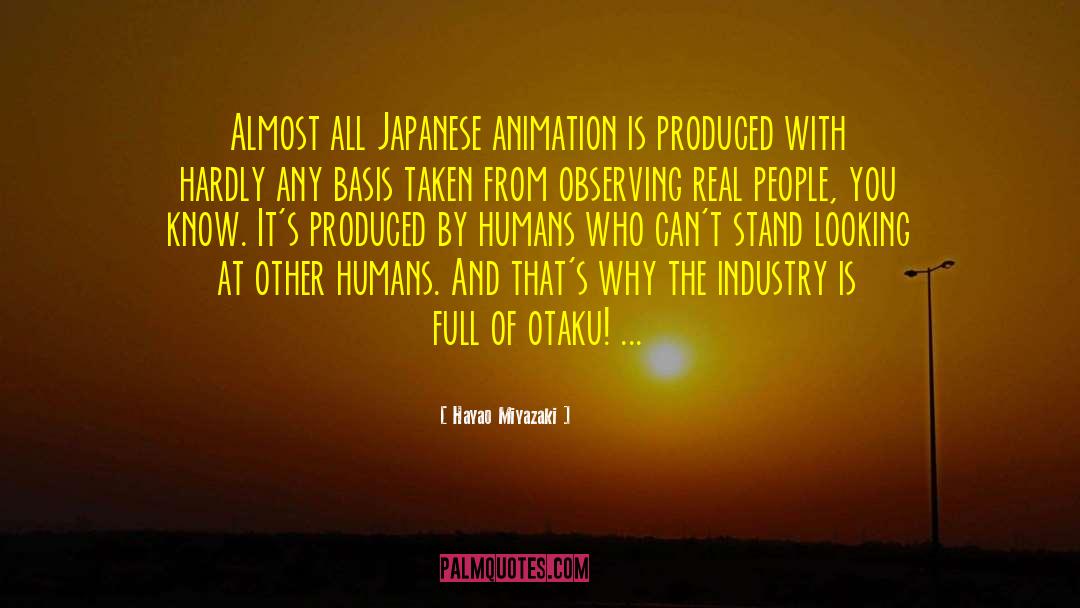 Japanese Animation quotes by Hayao Miyazaki