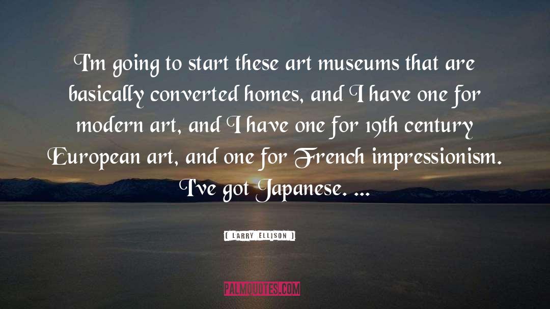 Japanese Art quotes by Larry Ellison