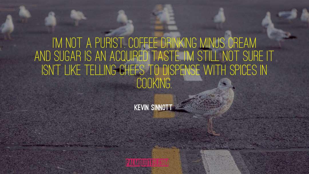 Japanese Cooking quotes by Kevin Sinnott
